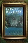 Mary A. Gleason - TALES OF THE BIG EASY