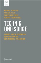 Florian Fischer, Patrizia Held, Christ Kunze, Christophe Kunze, Michael Schaller - Technik und Sorge