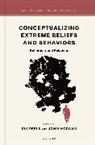 Rik (Professor in Analytic and Interdiscipl Peels, Horgan John, Peels Rik - Conceptualizing Extreme Beliefs and Behaviors