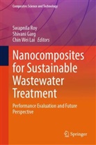 Shivani Garg, Chin Wei Lai, Swapnila Roy, Chin Wei Lai - Nanocomposites for Sustainable Wastewater Treatment