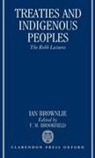 Ian Browlie, Ian Brownlie, Brookfield F. M. - Traeties and Indigenous Peoples