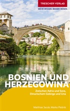 Matthias Jacob, Matthias Jacob, Marko Plesnik, Marko Ple&scaron;nik - TRESCHER Reisef&uuml;hrer Bosnien und Herzegowina