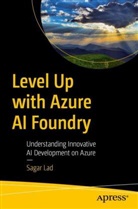 Sagar Lad - Level Up with Azure AI Foundry