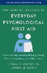 George S. Everly, Everly George S., Lating Jeffrey M. - Johns Hopkins Guide to Everyday Psychological First Aid