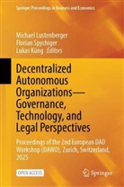 Lukas K&uuml;ng, Michael Lustenberger, Florian Spychiger - Decentralized Autonomous Organizations-Governance, Technology, and Legal Perspectives
