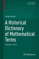 Holger Becker - A Historical Dictionary of Mathematical Terms