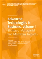 Md Afnan Hossain, Shahriar Akter, Md Afnan Hossain, Alkis Thrassou, Demetris Vrontis, Helene Yildiz... - Advanced Technologies in Business, Volume I
