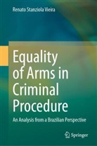 Renato Stanziola Vieira - Equality of Arms in Criminal Procedure