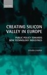 Steven Casper, Casper Steven - Creating Silicon Valley in Europe: