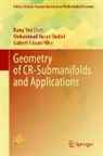 Bang-Yen Chen, Mohammad Hasan Shahid, Gabri V&icirc;lcu, Gabriel-Eduard V&icirc;lcu - Geometry of CR-Submanifolds and Applications