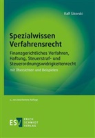 Ralf Sikorski, Ralf (Dipl.-Finanzwirt) Sikorski - Spezialwissen Verfahrensrecht - Finanzgerichtliches Verfahren, Haftung, Steuerstraf- und Steuerordnungswidrigkeitenrecht