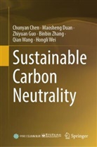Chunyan Chen, Maosheng Duan, Zhiyuan Guo, Zhiyuan et al Guo, Qian Wang, Hongli Wei... - Sustainable Carbon Neutrality