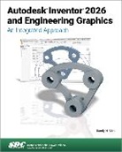 Randy H. Shih - Autodesk Inventor 2026 and Engineering Graphics