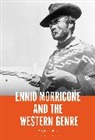 Hugh Maloney - Ennio Morricone and the Western Genre