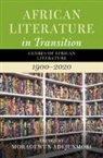 Moradewun Adejunmobi - African Literature in Transition: Volume 5