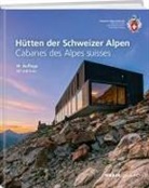 H&uuml;tten der schweizer Alpen - Cabanes des Alpes suisses