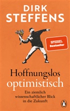 Dirk Steffens - Hoffnungslos optimistisch