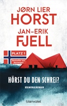 Jan-Erik Fjell, J&oslash;rn Lier Horst - H&ouml;rst du den Schrei?
