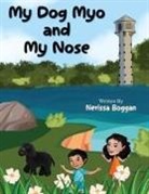Nerissa Boggan - My Dog Myo and My Nose