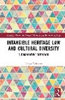 Thiago Burckhart - Intangible Heritage Law and Cultural Diversity