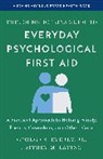 George S. Everly, Everly George S., Lating Jeffrey M. - Johns Hopkins Guide to Everyday Psychological First Aid