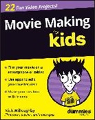 Nick Willoughby, Nick Willoughby, Willoughby Nick - Movie Making for Kids for Dummies
