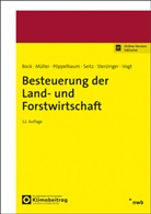 Torsten Bock, Klaus M&uuml;ller, Sabrina P&ouml;ppelbaum, Sabrina u P&ouml;ppelbaum, Thomas Seitz, Christian Sterzinger... - Besteuerung der Land- und Forstwirtschaft