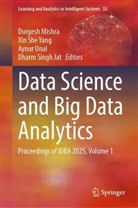 Dharm Singh Jat, Durgesh Mishra, Xin She Yang, Aynur Unal, Aynur Unal et al, Xin She Yang - Data Science and Big Data Analytics