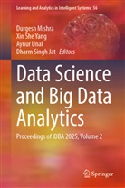 Dharm Singh Jat, Durgesh Mishra, Xin She Yang, Aynur Unal, Aynur Unal et al, Xin She Yang - Data Science and Big Data Analytics