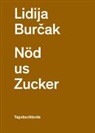 Lidija Burcak, Lidija Burčak - N&ouml;d us Zucker
