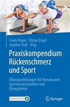 Tilman Engel, Frank Mayer, Josefine Stoll - Praxiskompendium R&uuml;ckenschmerz und Sport