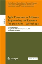 Philipp Diebold, Clare Dillon, Torgeir Dings&oslash;yr, Torgeir Dings&oslash;yr et al, Deepti Jain, Martin Kropp... - Agile Processes in Software Engineering and Extreme Programming - Workshops