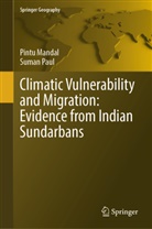 Pintu Mandal, Suman Paul - Climatic Vulnerability and Migration: Evidence from Indian Sundarbans