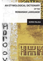 Sorin Paliga, Mihai Dragnea - An Etymological Dictionary of the Romanian Language