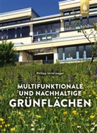 Philipp Unterweger - Multifunktionale und nachhaltige Gr&uuml;nfl&auml;chen
