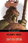 Gary Frank, Jose Ladronn, Aaron Lopresti, Carlo Pagulayan, Greg Pak, Pak Greg... - Planet Hulk [Marvel Premier Collection]