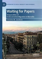 Christine M Jacobsen, Christine M. Jacobsen - Waiting for Papers