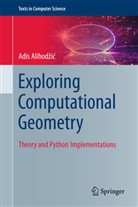 Adis Alihodzic, Adis Alihodžić - Exploring Computational Geometry