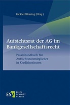Blessing (Dr.), Stephan Fackler (Dr.) - Aufsichtsrat der AG im Bankgesellschaftsrecht
