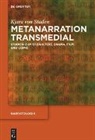 Kjara von Staden - Metanarration transmedial