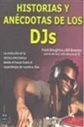 Bill Brewster, Frank Broughton - Historias y an&eacute;cdotas de los dj's