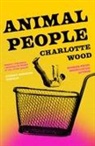 Charlotte Wood - Animal People