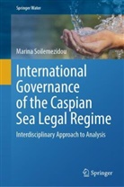 Marina Soilemezidou - International Governance of the Caspian Sea Legal Regime