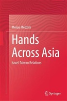 Meron Medzini - Hands Across Asia