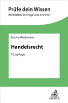 Holger Fleischer, Frauke Wedemann, Herb Wiedemann, Herbert Wiedemann - Handelsrecht