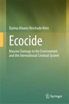 Djalma Alvarez Brochado Neto - Ecocide