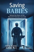 Hallam Hurt, Tarek Nakhla - Saving Babies