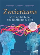 Elisabeth Gr&auml;f, Roman Kellner - ZWEIERTEAMS: So gelingt Jobsharing und das Arbeiten zu zweit