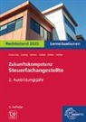 Manfred Buch, Dina Kitaev, Heike Klohe-Lidy, Heike Maichaela Klohe-Lidy, Heike u Klohe-Lidy, Jens Ludwig... - Zukunftskompetenz Steuerfachangestellte Lernsituationen 2. Ausbildungsjahr