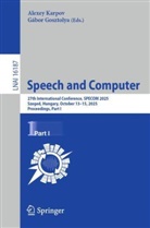 Gosztolya, G&aacute;bor Gosztolya, Alexey Karpov - Speech and Computer